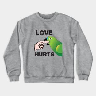 Love Hurts - Blue Front Amazon Parrot Ver.2 Crewneck Sweatshirt